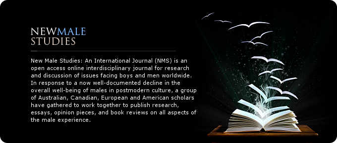 Open access online interdisciplinary journal for research and discussion of issues facing boys and men worldwide. In response to a now well-documented decline in the overall well-being of males in postmodern culture, a group of Australian, Canadian, Europ